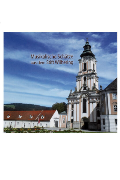Musikalische Schätze aus dem Stift Wilhering